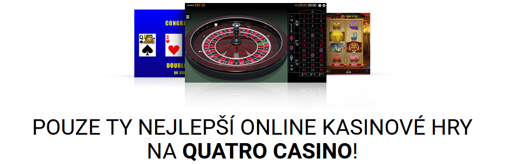 Výběr quatro casino her, které si nyní můžete zahrát