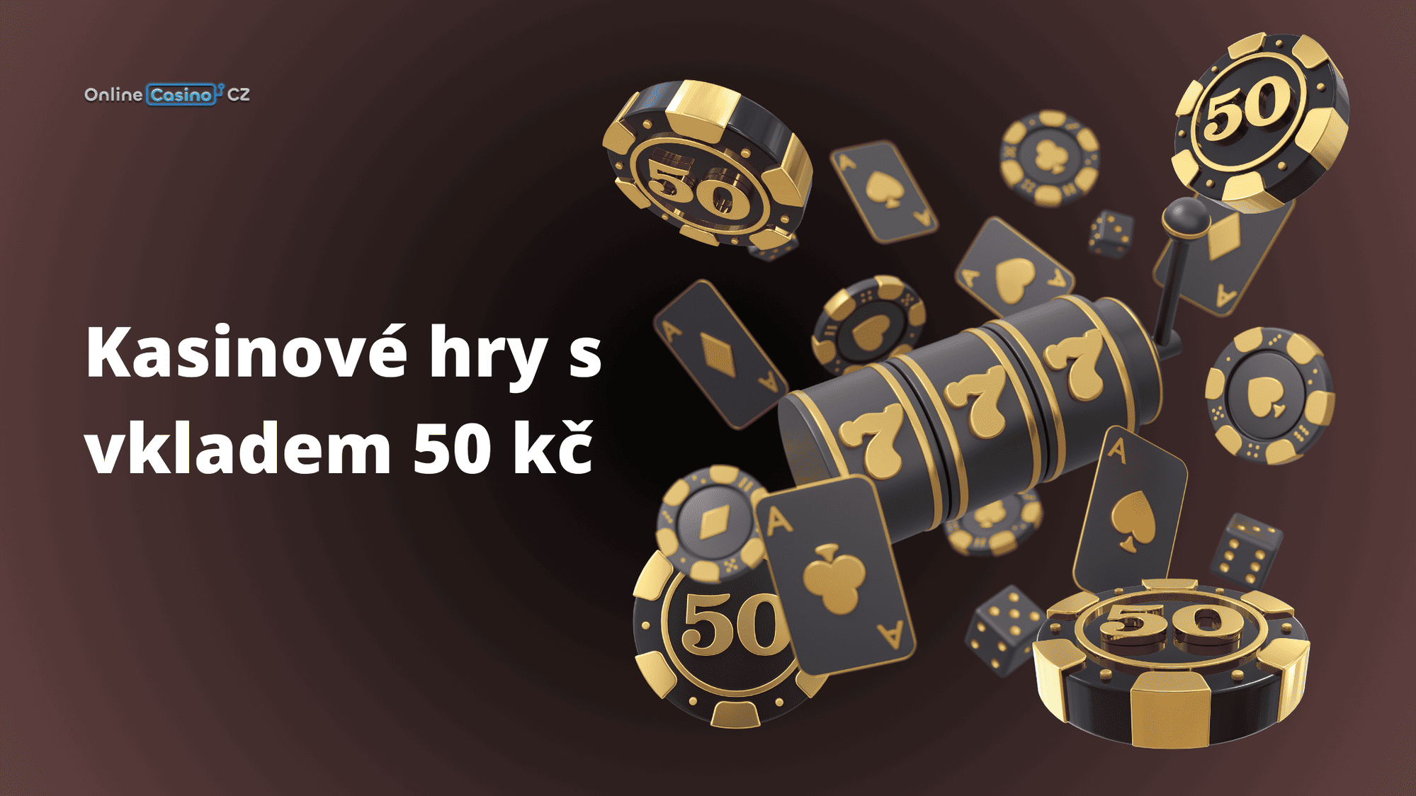 Kasinové hry s vkladem 50 kč